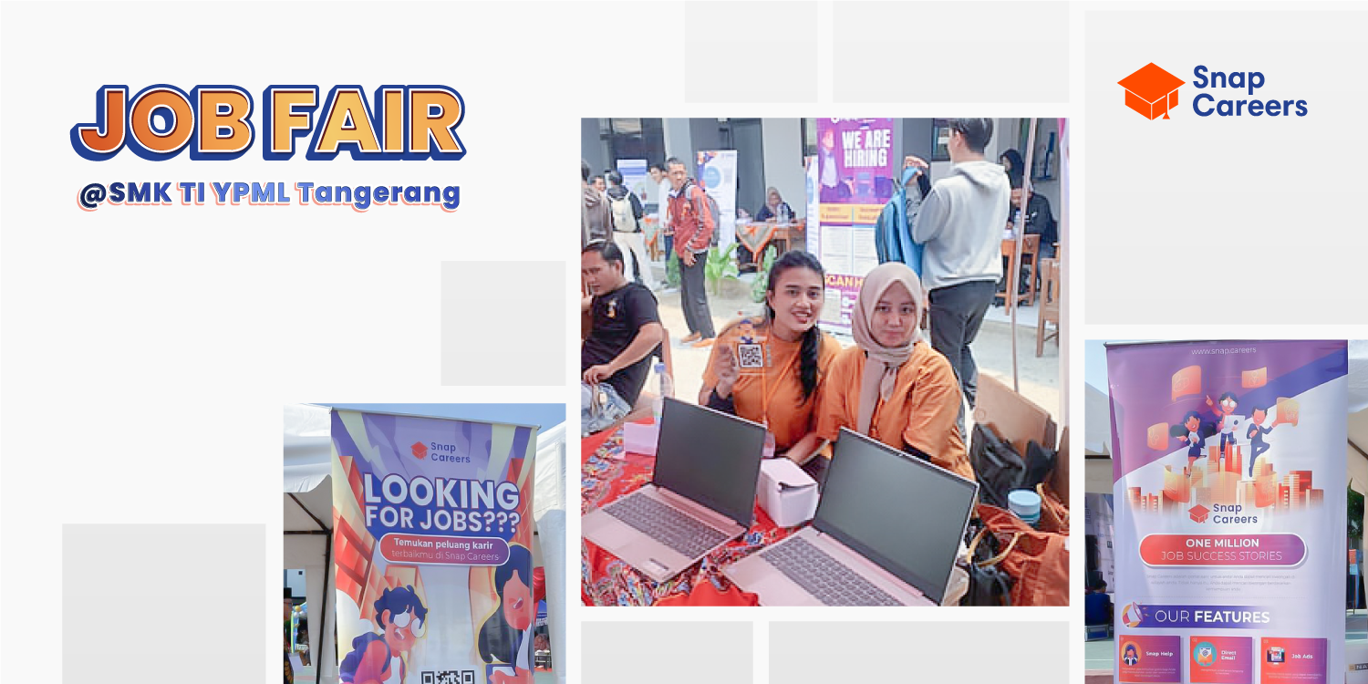 Snap Careers Goes to School : Job Fair Event at SMK TI YPML Tangerang ...